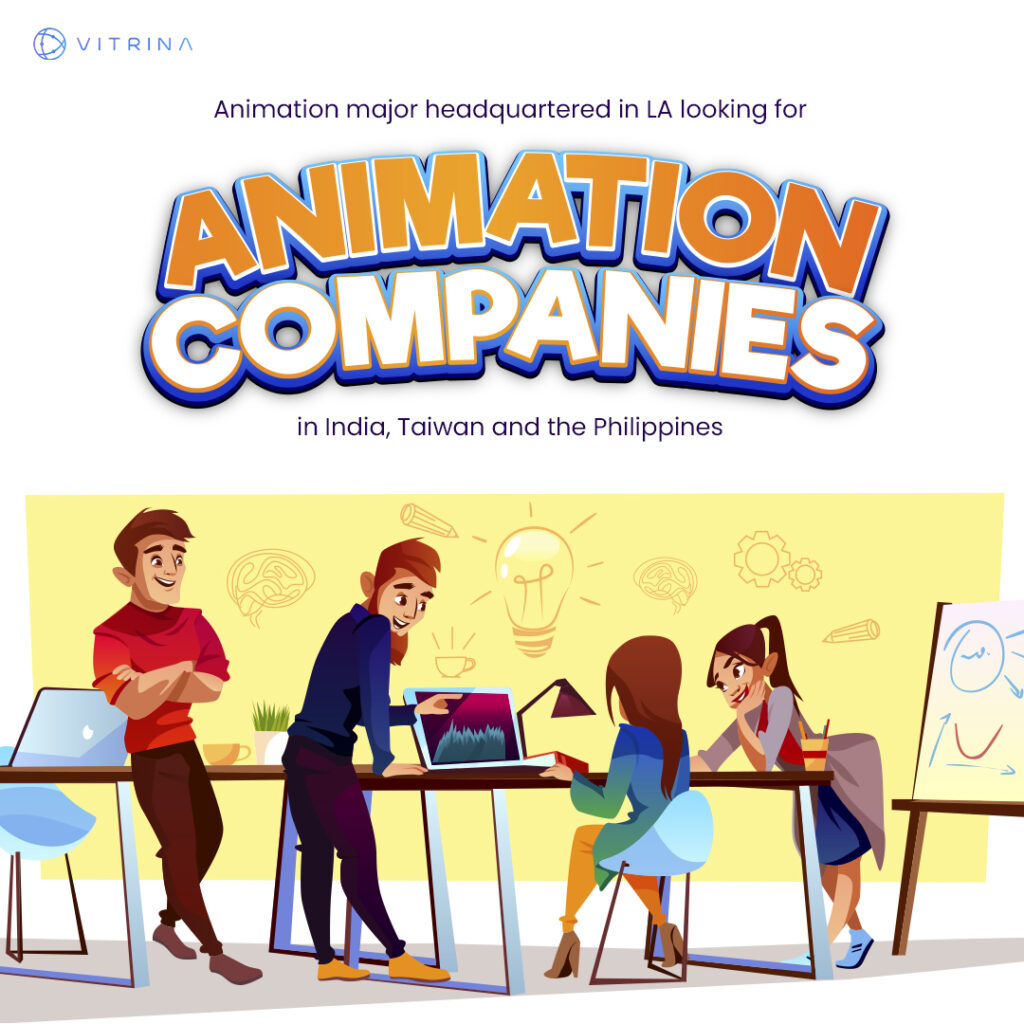 Animation Major Headquartered In LA Looking For Animation Companies In India,  Taiwan And The Philippines - Vitrina: Opportunities