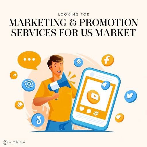 Looking for Marketing & Promotion Services for US market