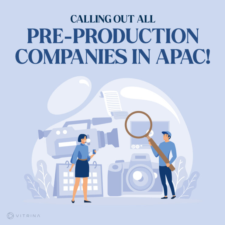 Calling out all Pre-Production companies in APAC!
